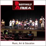 Positively Africa: Music, Art & Education